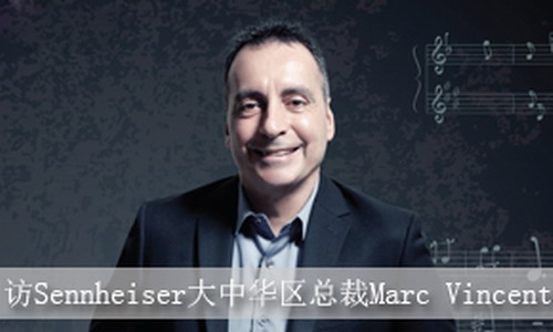 Է(w)(dng)͑{(chung)I(lng)Ј<br>--LSennheiserA^(q)Marc Vincent